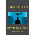 How to Fly a Plane - Paperback