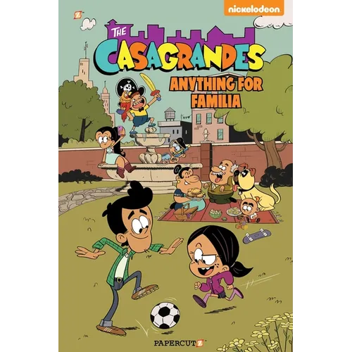The Casagrandes Vol. 2: Anything for Familia - Paperback