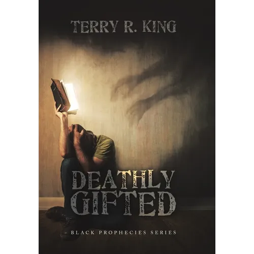 Deathly Gifted: Black Prophecies Series - Hardcover