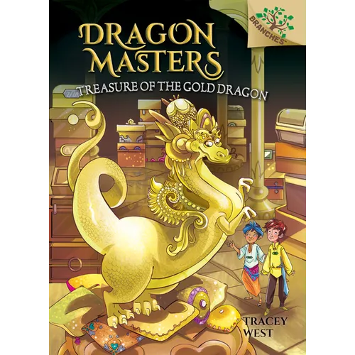 Treasure of the Gold Dragon: A Branches Book (Dragon Masters #12): Volume 12 - Library Binding