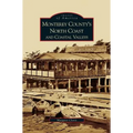 Monterey County's North Coast and Coastal Valleys - Hardcover