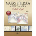 Mapas Bíblicos Antes Y Ahora: Edición de Lujo: Edición Nueva Y Ampliada - Paperback