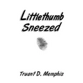 Littlethumb Sneezed - Paperback