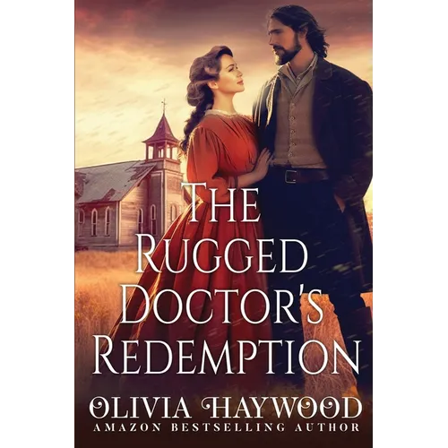 The Rugged Doctor's Redemption: A Christian Historical Romance Book - Paperback