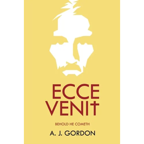 Ecce Venit: Behold He Cometh - Paperback