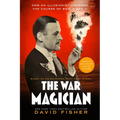 The War Magician: Based on an Extraordinary True Story - Hardcover
