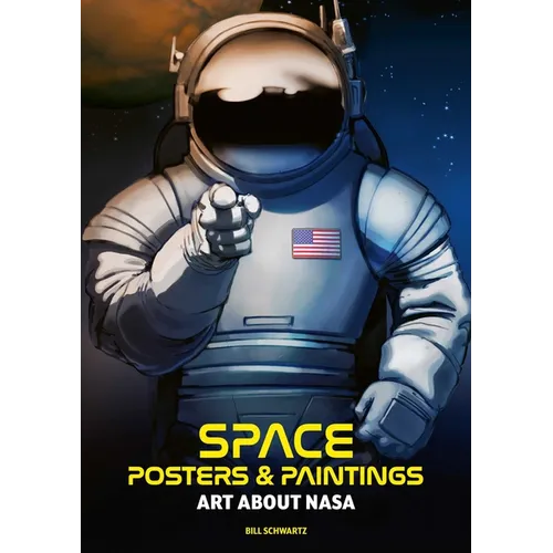 Space: Posters & Paintings: Art about NASA - Hardcover