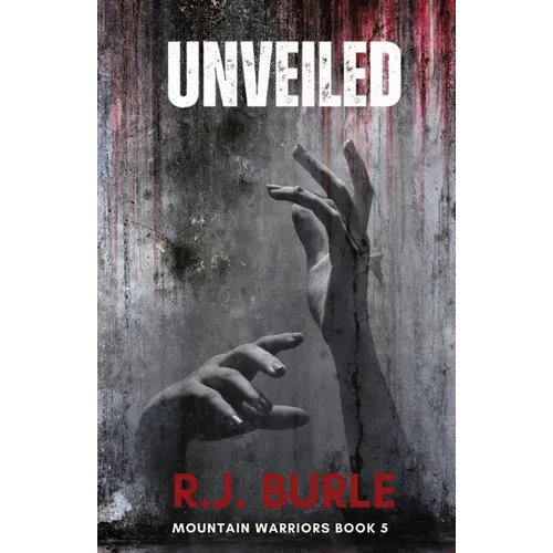 Unveiled: Mountain Warriors Book 5 - Paperback