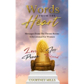 Words From The Heart: Messages From The Throne Room - Paperback