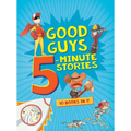 Good Guys 5-Minute Stories - Hardcover