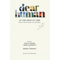 Dear Human at the Edge of Time: Poems on Climate Change in the United States - Paperback
