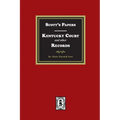 Scott's Papers - Kentucky Court and other Records - Paperback