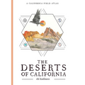 The Deserts of California: A California Field Atlas - Paperback