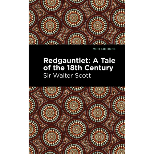 Redgauntlet: A Tale of the Eighteenth Century - Hardcover