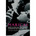 Maricas: Queer Cultures and State Violence in Argentina and Spain, 1942-1982 - Hardcover