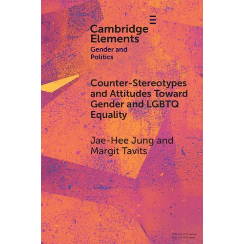 Counter-Stereotypes and Attitudes Toward Gender and LGBTQ Equality - Paperback