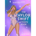 The Taylor Swift Activity Book: An Unofficial Lovefest - Paperback
