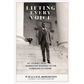 Lifting Every Voice: My Journey from Segregated Roanoke to the Corridors of Power - Hardcover