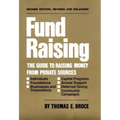 Fund Raising: The Guide to Raising Money from Private Sources - Hardcover