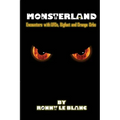 Monsterland: Encounters with UFOs, Bigfoot and Orange Orbs - Paperback