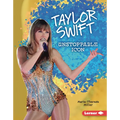 Taylor Swift: Unstoppable Icon - Library Binding