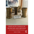 Displaced Things in Museums and Beyond: Loss, Liminality and Hopeful Encounters - Paperback