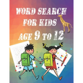 word search for kids age 9 to 12: Intelligence, entertainment and learning - Paperback