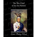 The War Chief of the Six Nations - Paperback