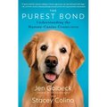 The Purest Bond: Understanding the Human-Canine Connection - Paperback