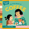 My First Book of Coffee - Board Book