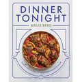 Dinner Tonight: Simple Meals Full of Mediterranean Flavor - Hardcover
