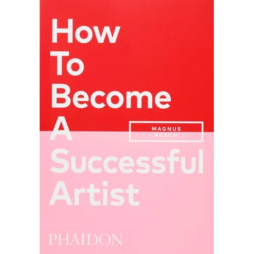 How to Become a Successful Artist - Paperback