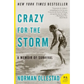 Crazy for the Storm: A Memoir of Survival - Paperback