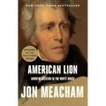 American Lion: Andrew Jackson in the White House - Paperback