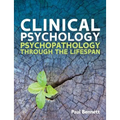 Clinical Psychology: Psychopathology Through the Lifespan - Paperback