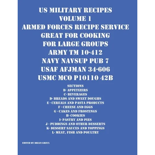 US Military Recipes Volume 1 Armed Forces Recipe Service Great for Cooking for Large Groups - Paperback