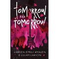 Tomorrow and Tomorrow - Paperback