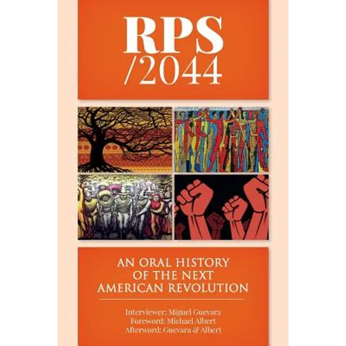 Rps / 2044: An Oral History of the next American Revolution - Paperback