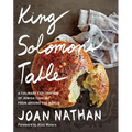 King Solomon's Table: A Culinary Exploration of Jewish Cooking from Around the World: A Cookbook - Hardcover