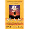 Who Is God, and What Has He Ever Done for Us?: Why I Believe in Yahweh and His Son Jesus Immanuel, the Christ - Hardcover