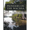 Pioneers on the Wacissa - Paperback