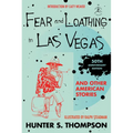 Fear and Loathing in Las Vegas and Other American Stories - Hardcover
