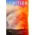 Ignition: Lighting Fires in a Burning World - Hardcover