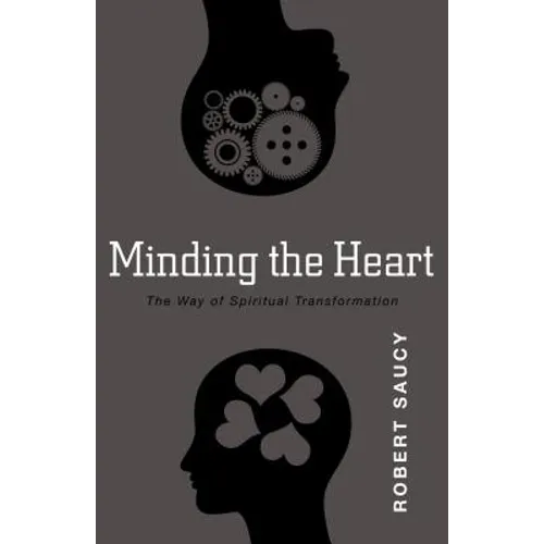Minding the Heart: The Way of Spiritual Transformation - Paperback