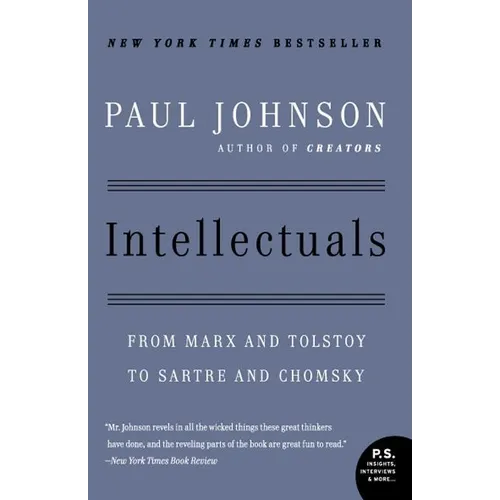Intellectuals: From Marx and Tolstoy to Sartre and Chomsky - Paperback