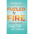 Fueled by Fire - Hardcover