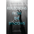 Reflections From The Shadows - Paperback