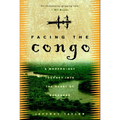 Facing the Congo: A Modern-Day Journey into the Heart of Darkness - Paperback