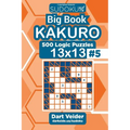 Sudoku Big Book Kakuro - 500 Logic Puzzles 13x13 (Volume 5) - Paperback