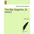The Star Sapphire. [A Novel.] - Paperback